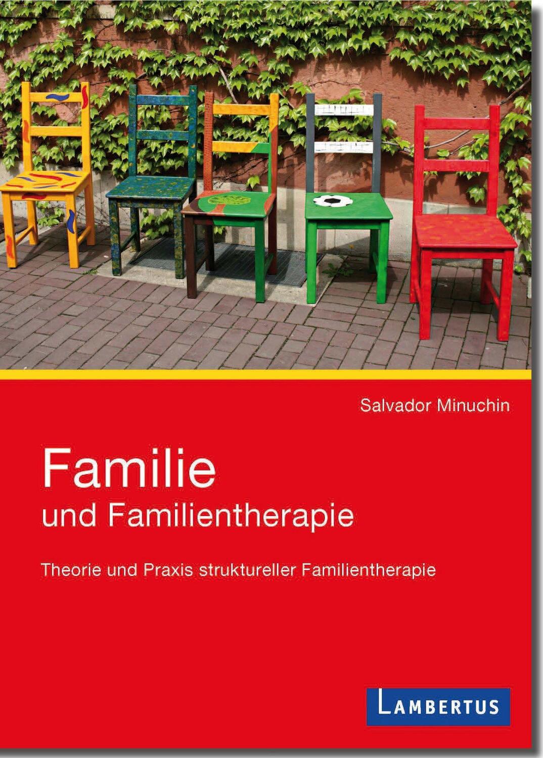 Cover: 9783784127309 | Familie und Familientherapie | Salvador Minuchin | Taschenbuch | 2015