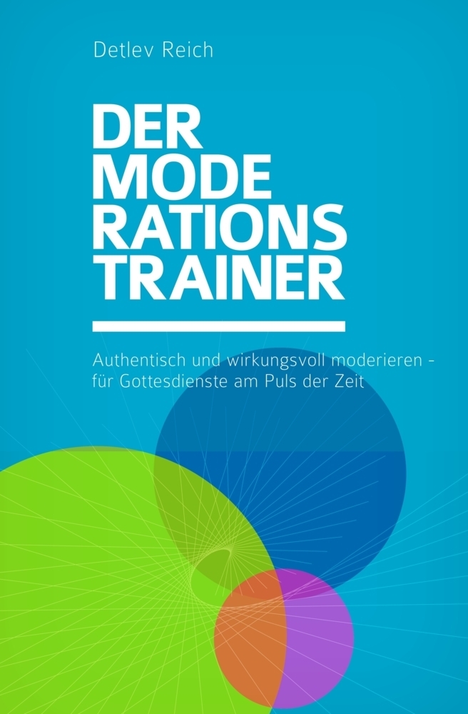 Cover: 9783907316023 | Der Moderations-Trainer | Detlev Reich | Taschenbuch | 128 S. | 2020