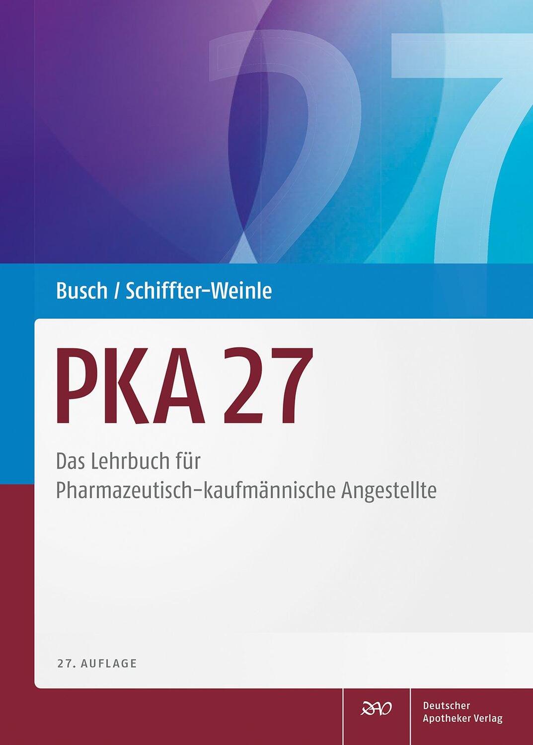 Cover: 9783769276466 | PKA 27 | Das Lehrbuch für Pharmazeutisch-kaufmännische Angestellte