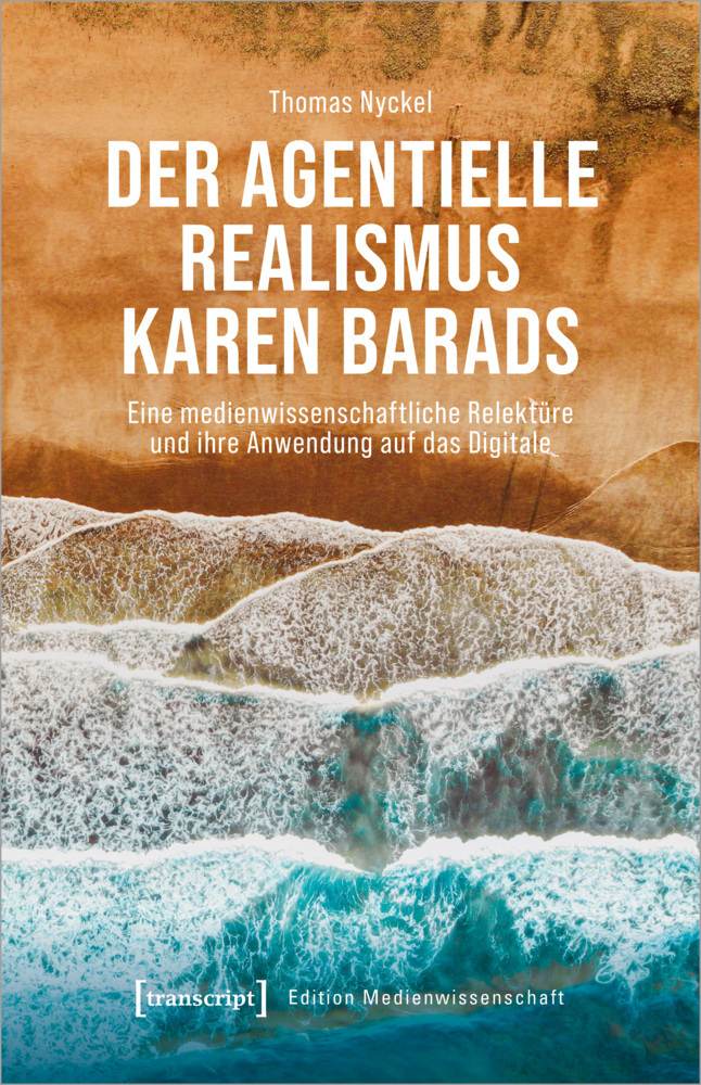 Cover: 9783837665581 | Der agentielle Realismus Karen Barads | Thomas Nyckel | Taschenbuch