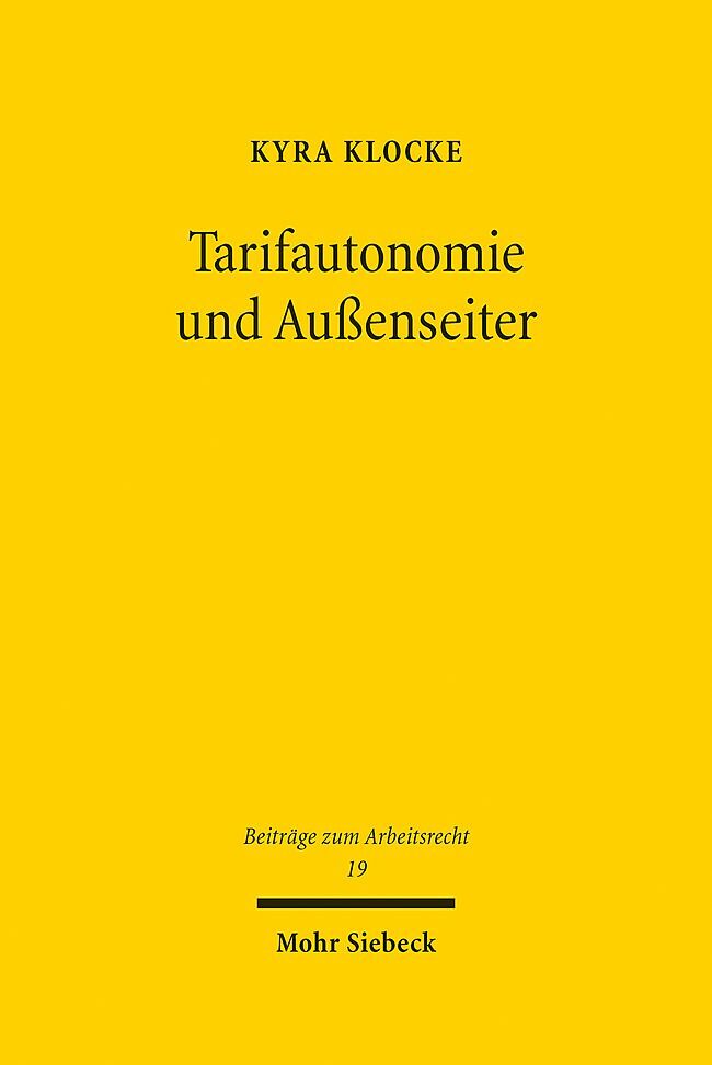 Cover: 9783161623929 | Tarifautonomie und Außenseiter | Kyra Klocke | Buch | XXXII | Deutsch