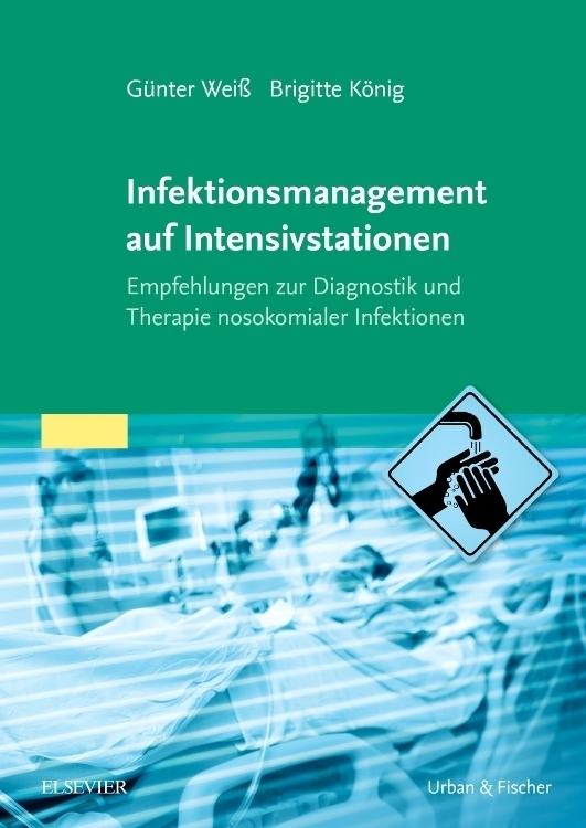 Cover: 9783437319440 | Infektionsmanagement auf Intensivstationen | Günter Weiß (u. a.) | X