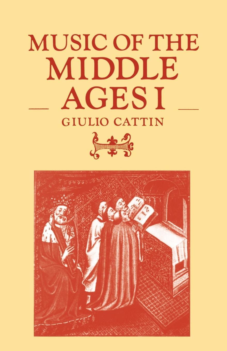 Cover: 9780521284899 | Music of the Middle Ages I | Giulio Cattin | Taschenbuch | Paperback