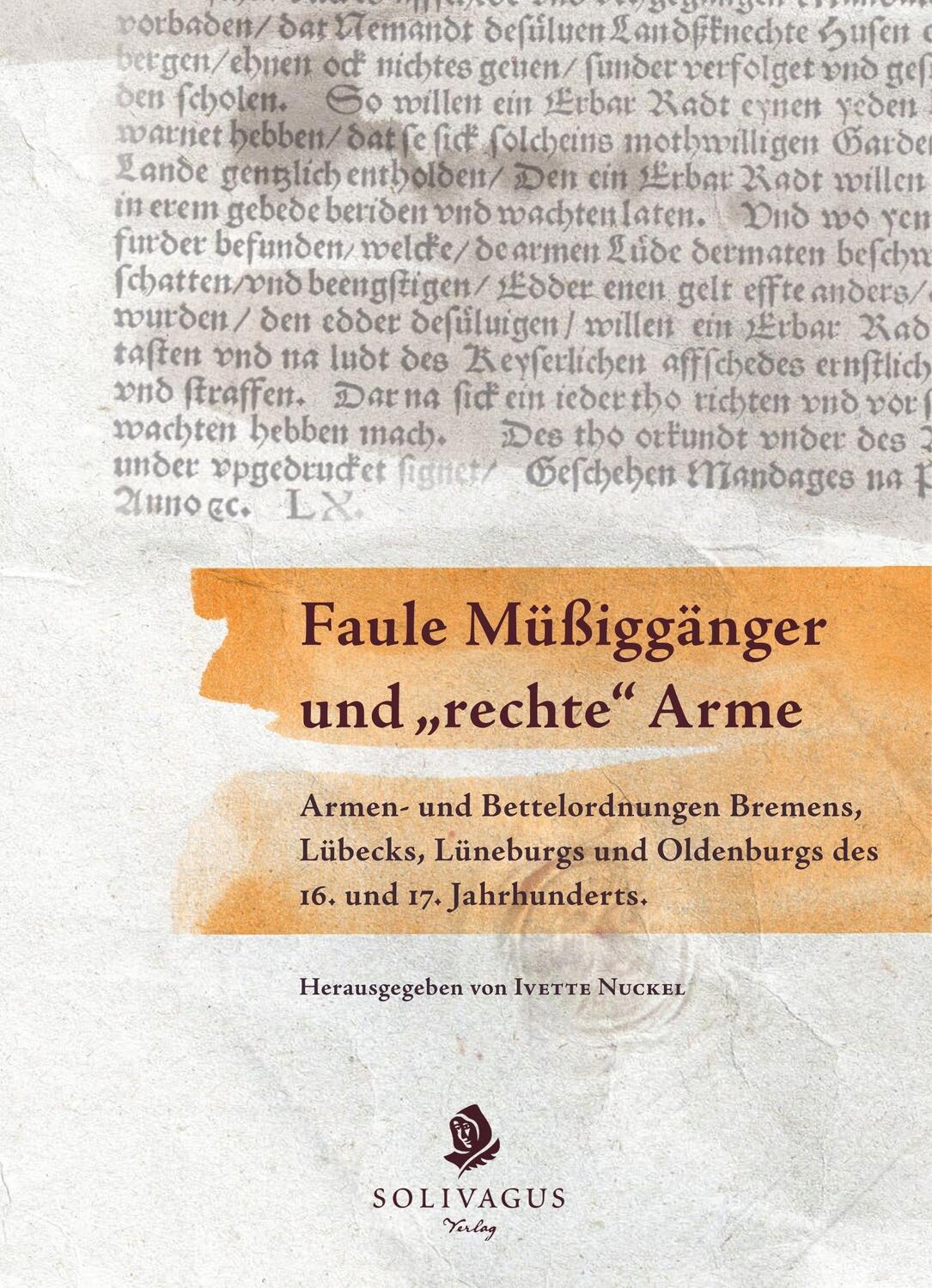 Cover: 9783943025415 | Faule Müßiggänger und "rechte" Arme. | Ivette Nuckel | Buch | 360 S.