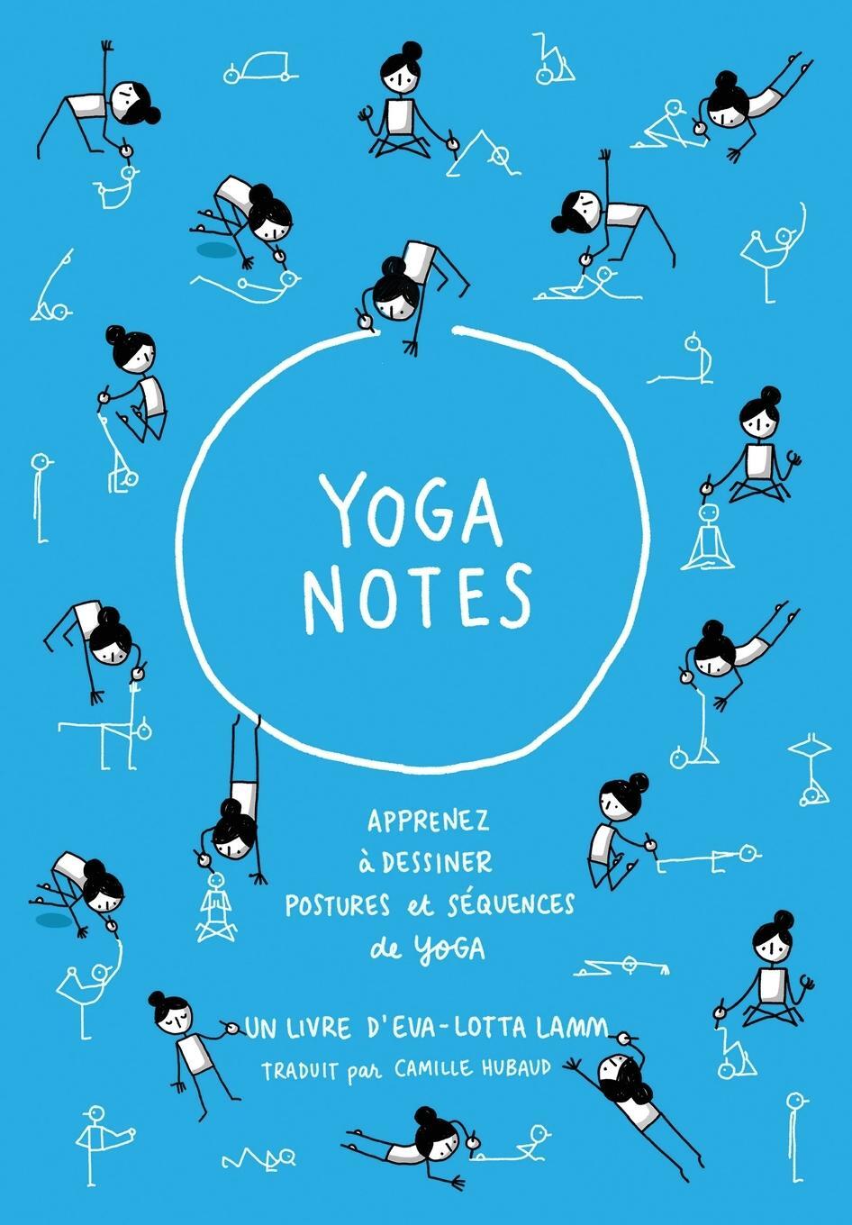 Cover: 9783982069340 | Yoganotes - Dessinez les postures de yoga | Eva-Lotta Lamm | Buch