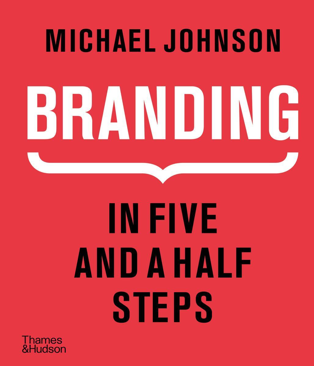 Cover: 9780500518960 | Branding | In Five and a Half Steps | Michael Johnson | Buch | 2016
