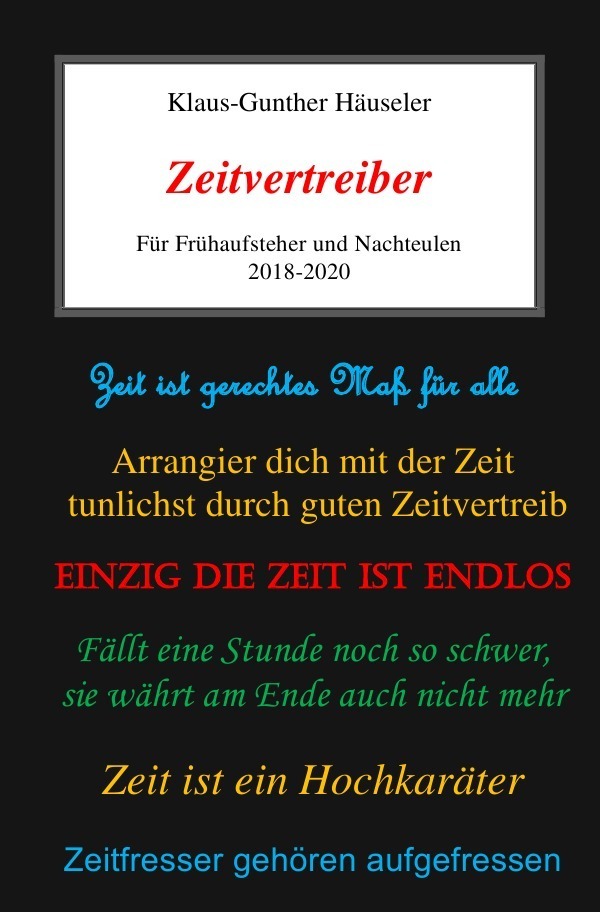Cover: 9783750272811 | Zeitvertreiber | Für Frühaufsteher und Nachteulen | Häuseler | Buch