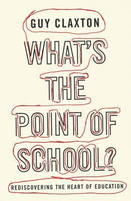 Cover: 9781851686032 | What's the Point of School? | Rediscovering the Heart of Education