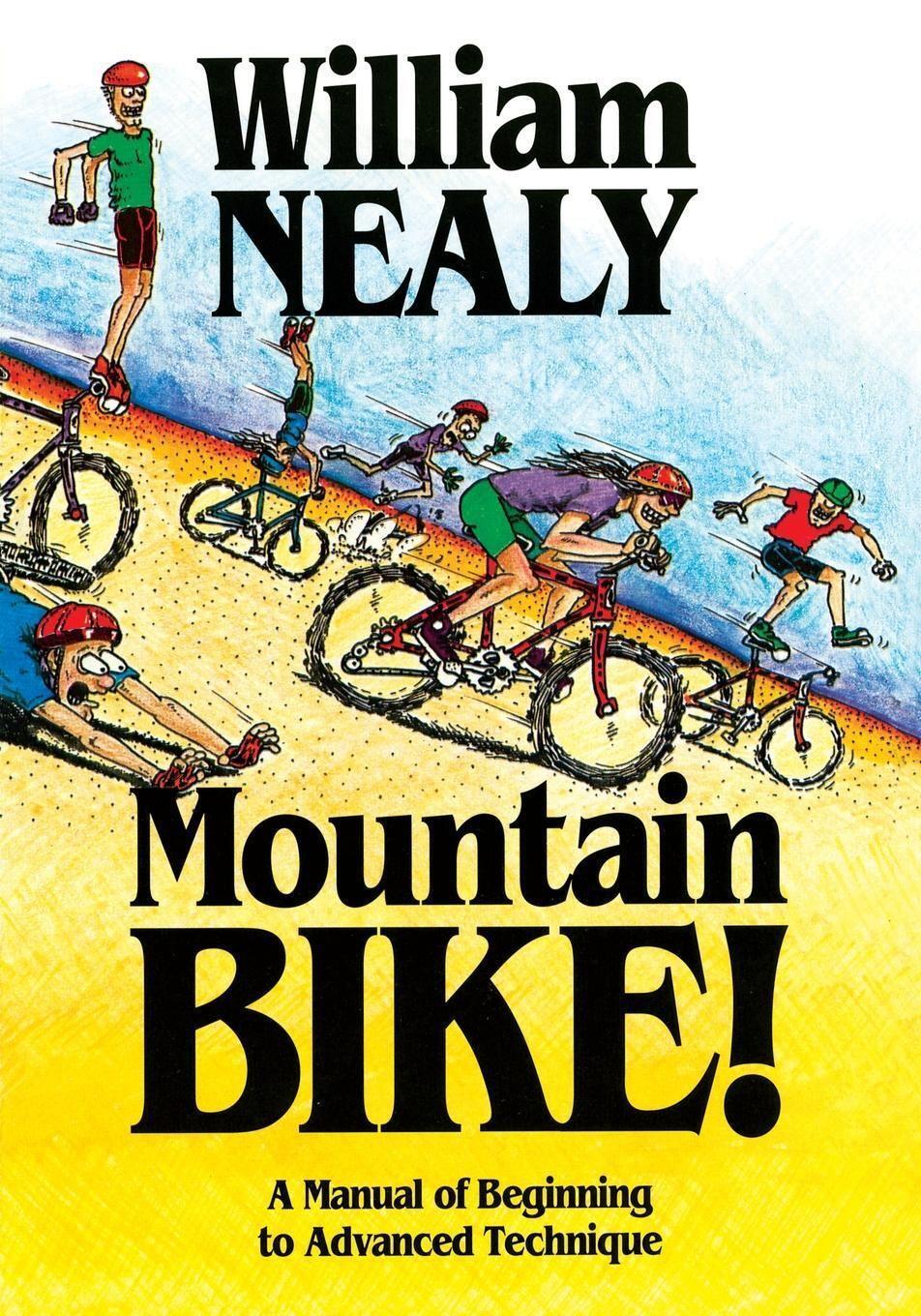 Cover: 9780897321143 | Mountain Bike! | A Manual of Beginning to Advanced Technique | Nealy