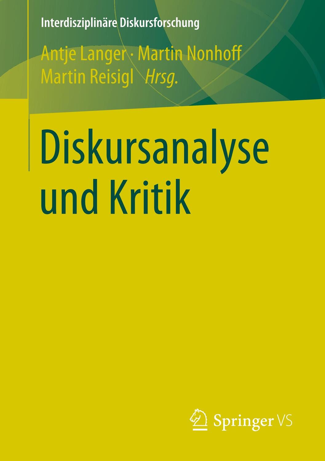 Cover: 9783658021795 | Diskursanalyse und Kritik | Antje Langer (u. a.) | Taschenbuch | 2019