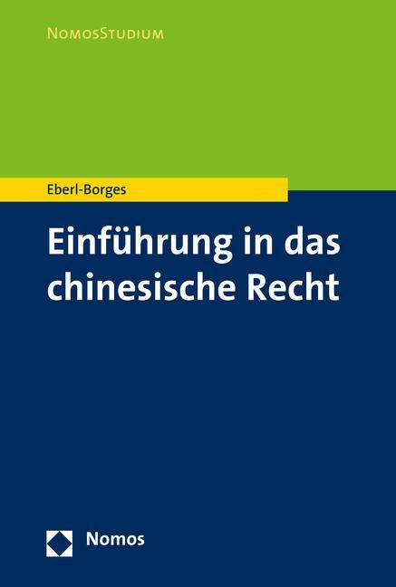 Cover: 9783848723867 | Einführung in das chinesische Recht | Christina Eberl-Borges | Buch