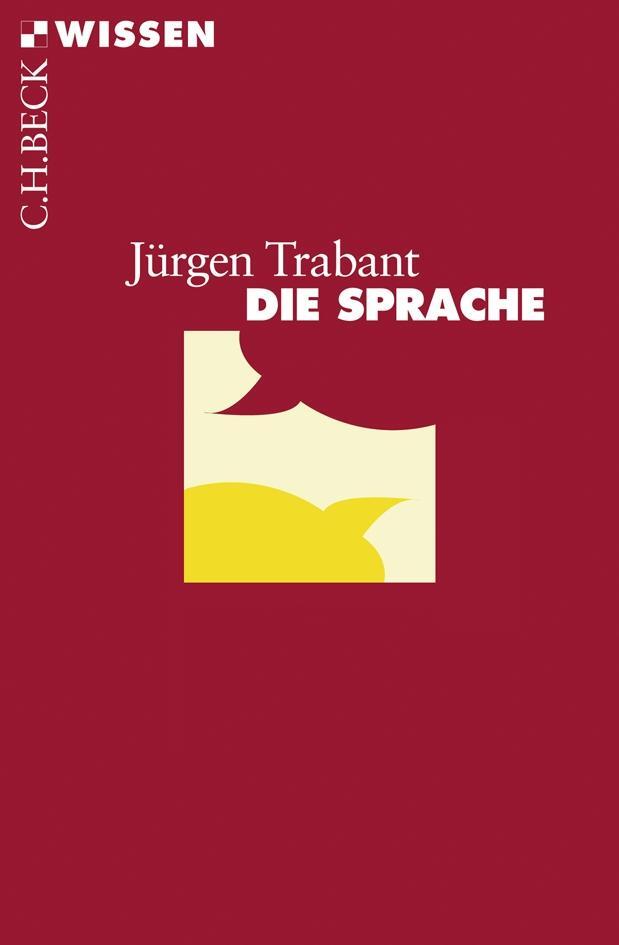 Cover: 9783406562648 | Sprache | Jürgen Trabant | Taschenbuch | Beck'sche Reihe | Deutsch
