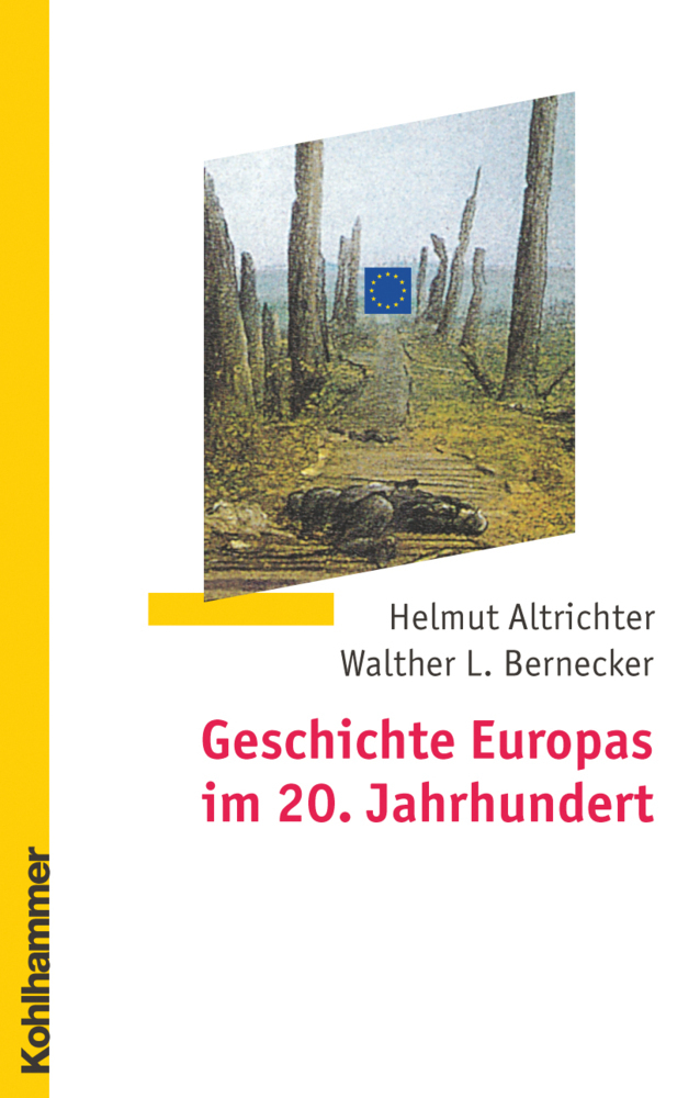 Cover: 9783170135123 | Geschichte Europas im 20. Jahrhundert | Helmut Altrichter (u. a.)