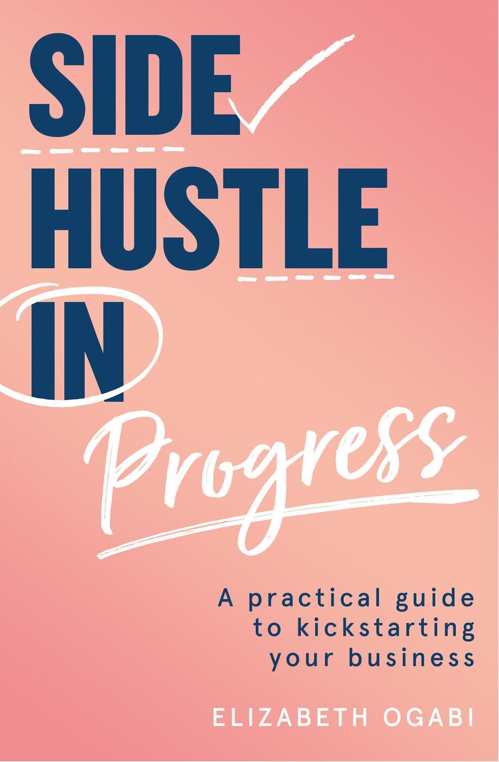 Cover: 9780008455002 | Side Hustle in Progress | Elizabeth Ogabi | Taschenbuch | Englisch