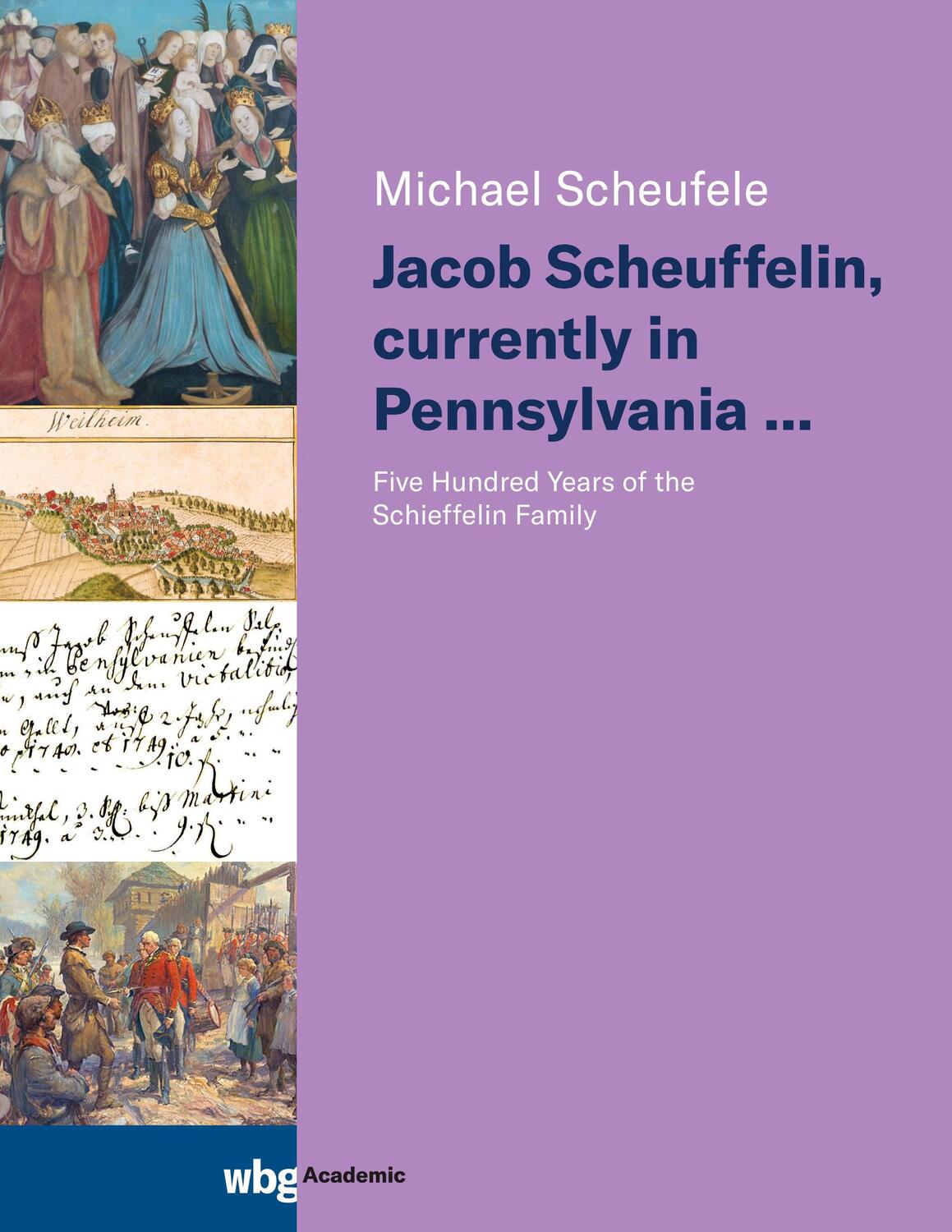 Cover: 9783534450060 | Jacob Scheuffelin, currently in Pennsylvania ... | Michael Scheufele