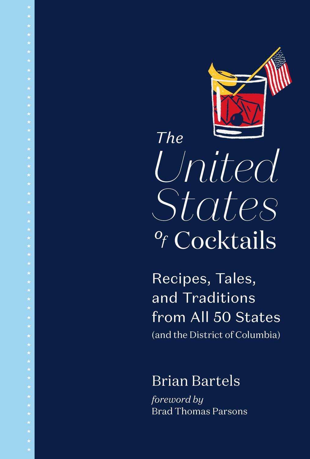 Cover: 9781419742873 | The United States of Cocktails: Recipes, Tales, and Traditions from...