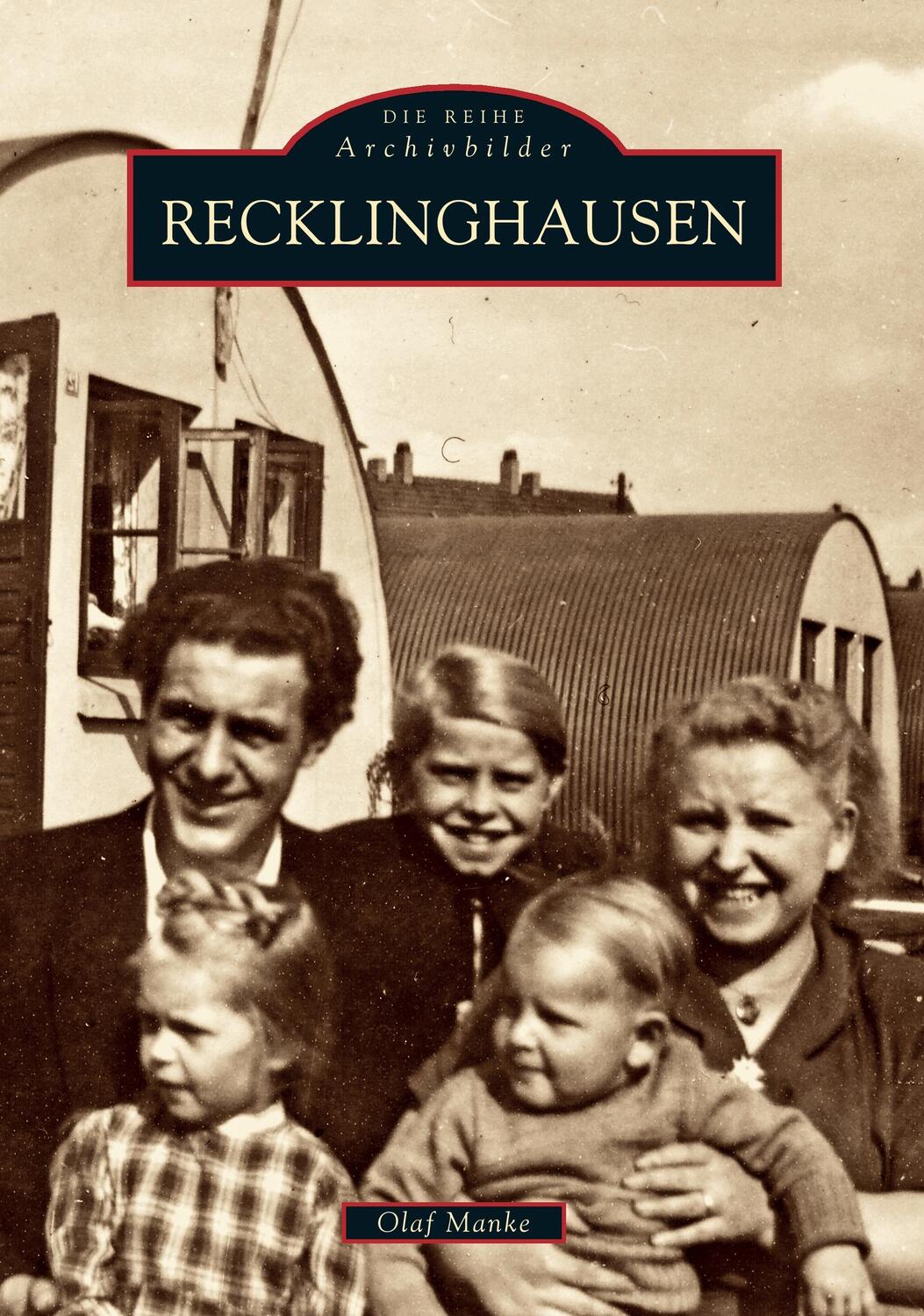 Cover: 9783897024434 | Recklinghausen | Olaf Manke | Taschenbuch | Sutton Archivbilder | 2008