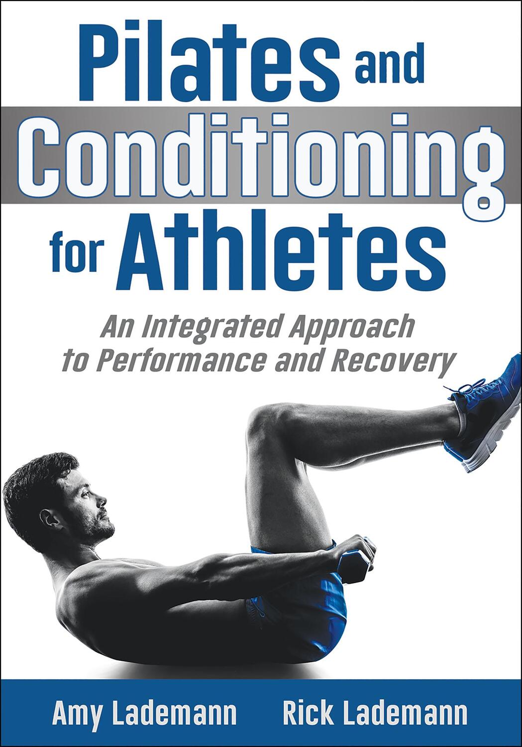 Cover: 9781492557661 | Pilates and Conditioning for Athletes | Amy Lademann (u. a.) | Buch