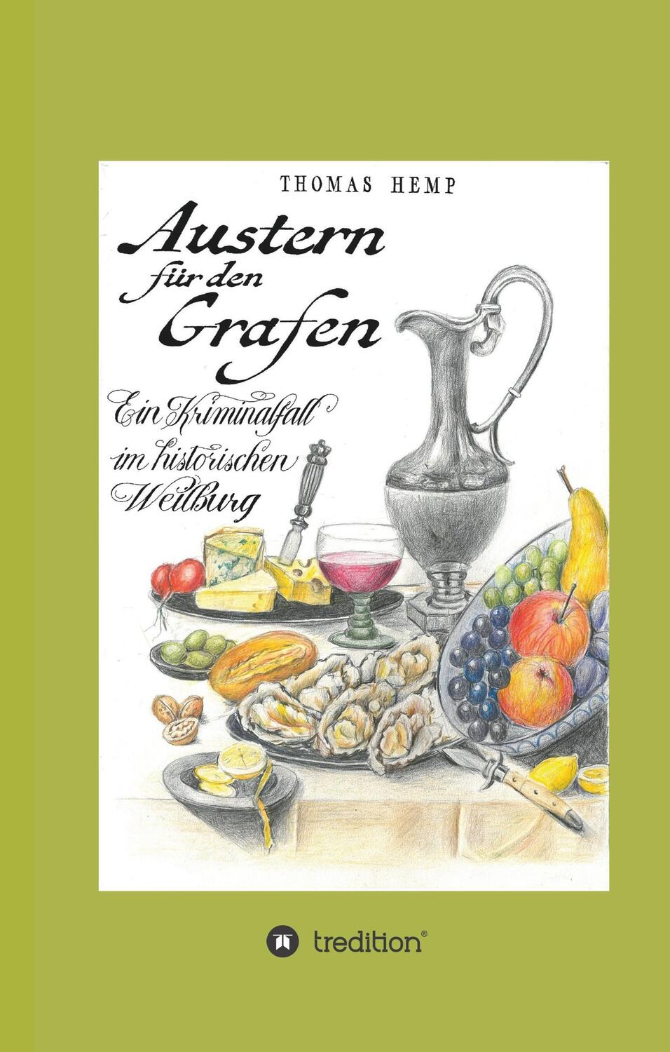 Cover: 9783748254676 | Austern für den Grafen | Ein Kriminalfall im historischen Weilburg