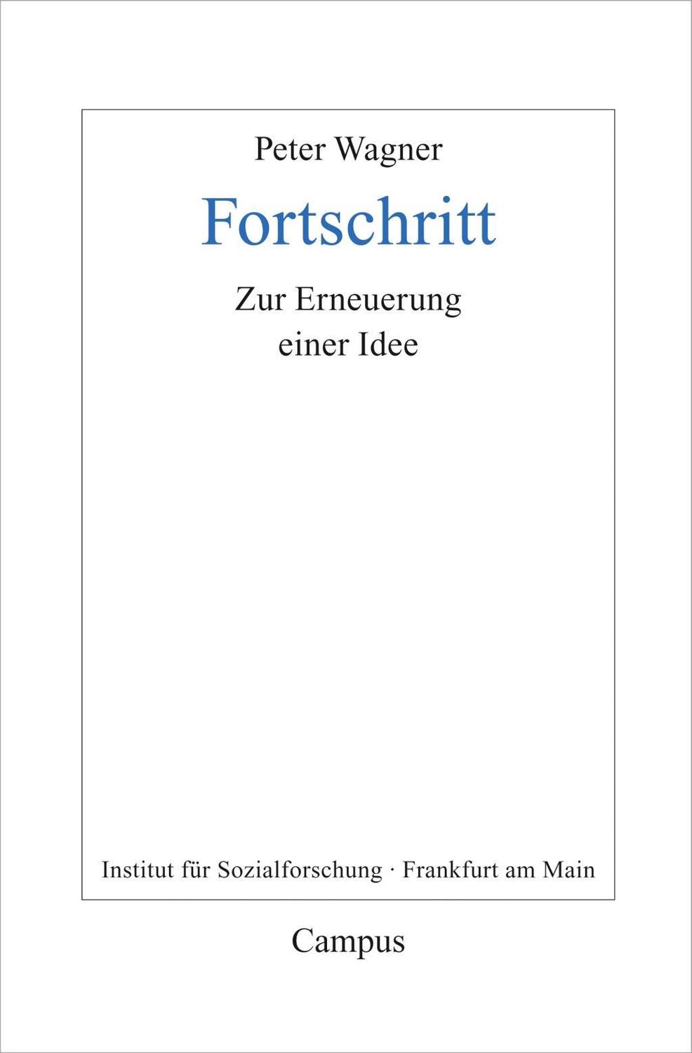 Cover: 9783593507484 | Fortschritt | Peter Wagner | Taschenbuch | 174 S. | Deutsch | 2018