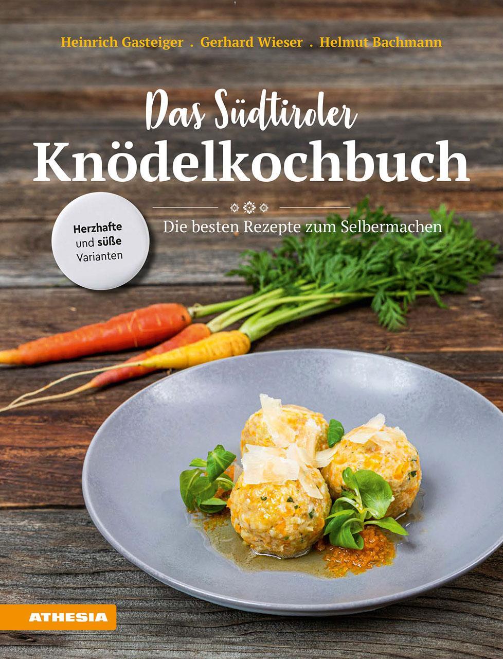Cover: 9788868395155 | Das Südtiroler Knödelkochbuch | Die besten Rezepte zum Selbermachen