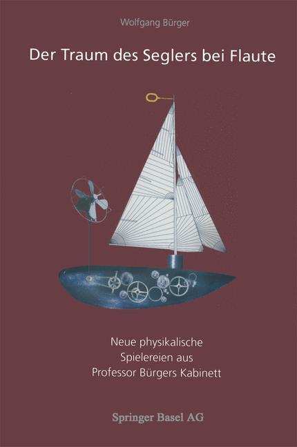 Cover: 9783034850070 | Der Traum des Seglers bei Flaute | Wolfgang Bürger | Taschenbuch