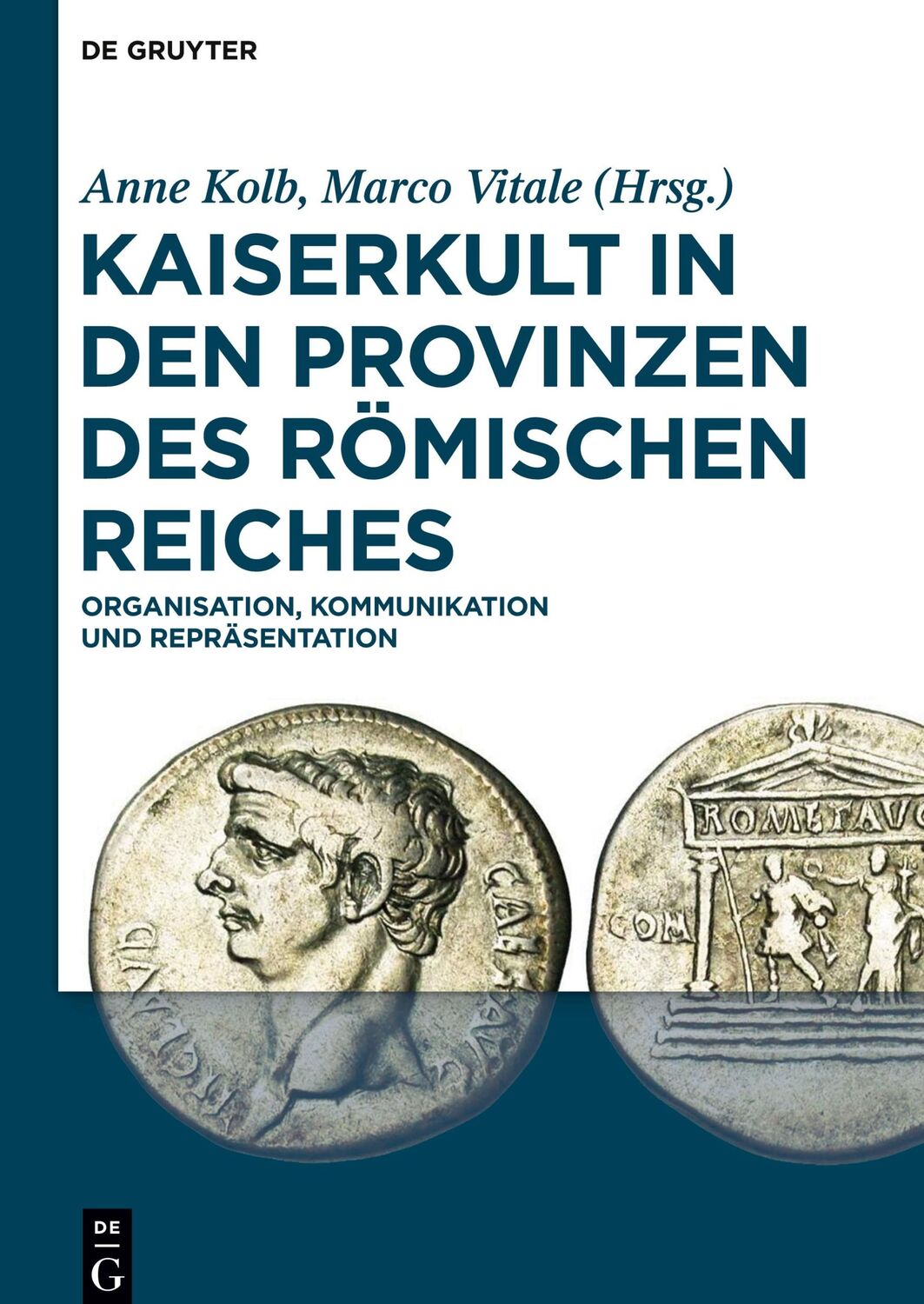 Cover: 9783110416718 | Kaiserkult in den Provinzen des Römischen Reiches | Vitale (u. a.)