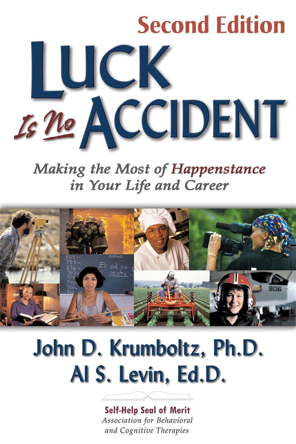 Cover: 9781886230033 | Luck is No Accident, 2nd Edition | Al Levin EdD (u. a.) | Taschenbuch