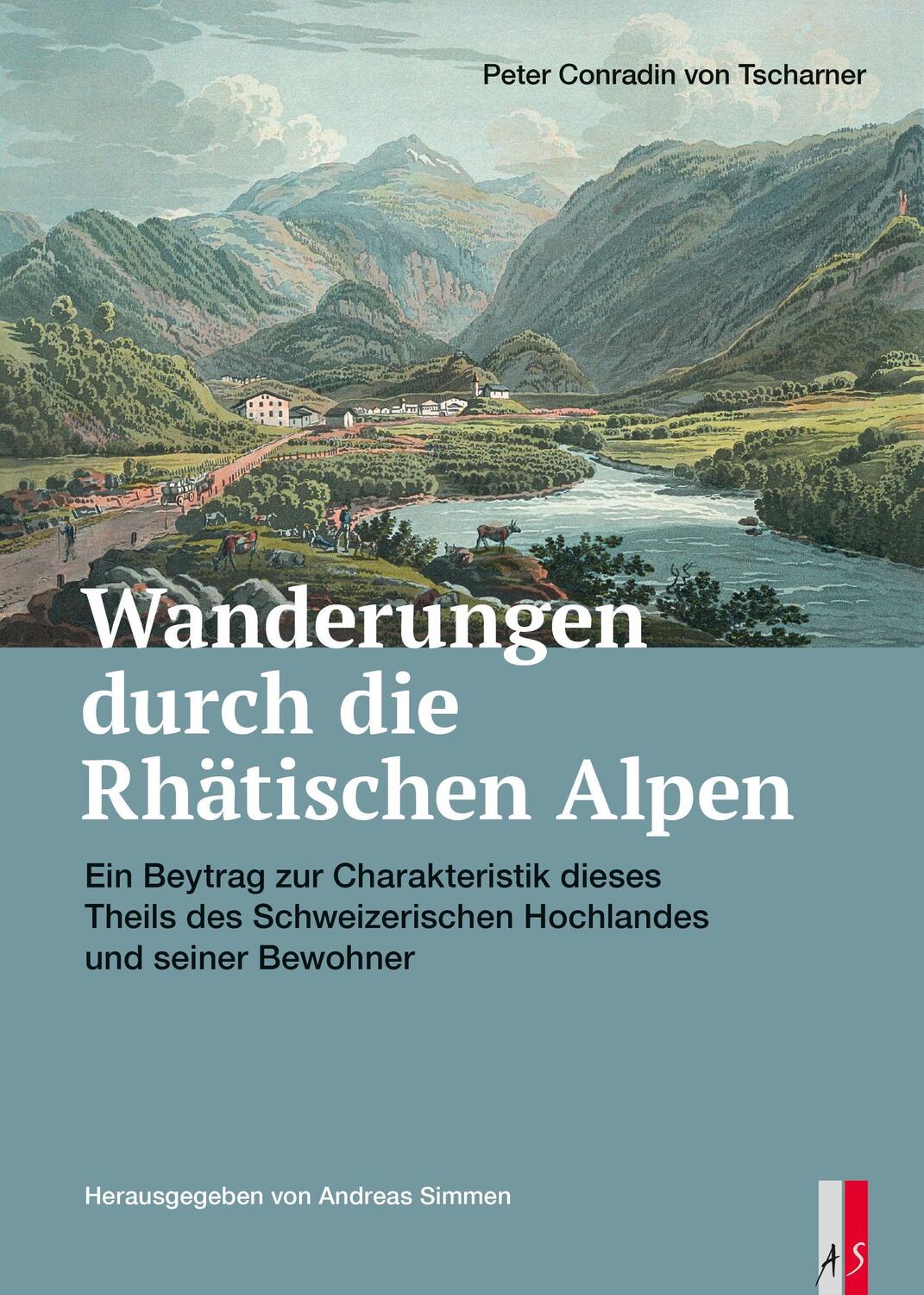 Cover: 9783039130498 | Wanderungen durch die Räthischen Alpen | Peter Conradin von Tscharner