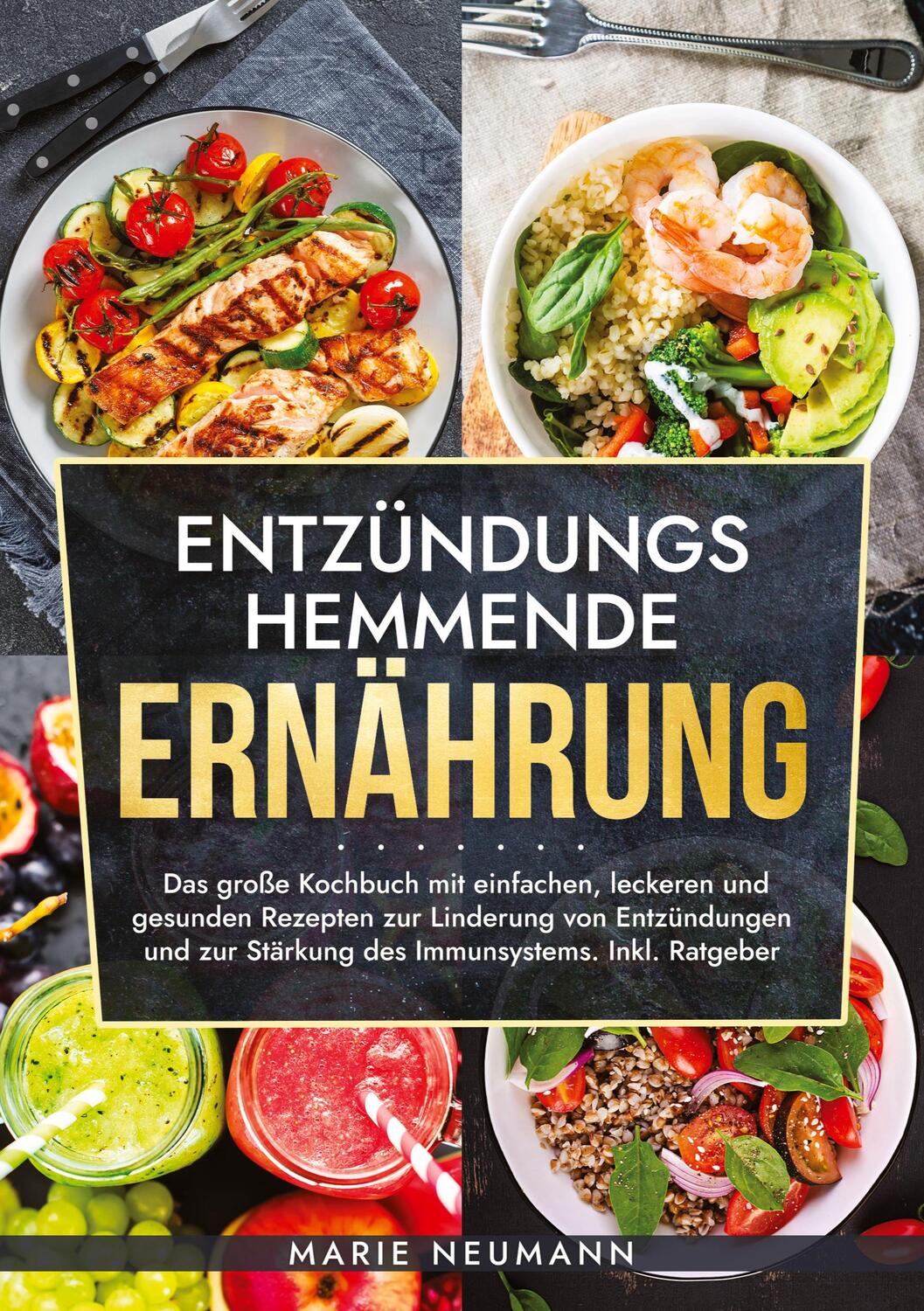 Cover: 9783347936171 | Entzündungshemmende Ernährung | Marie Neumann | Taschenbuch | 132 S.