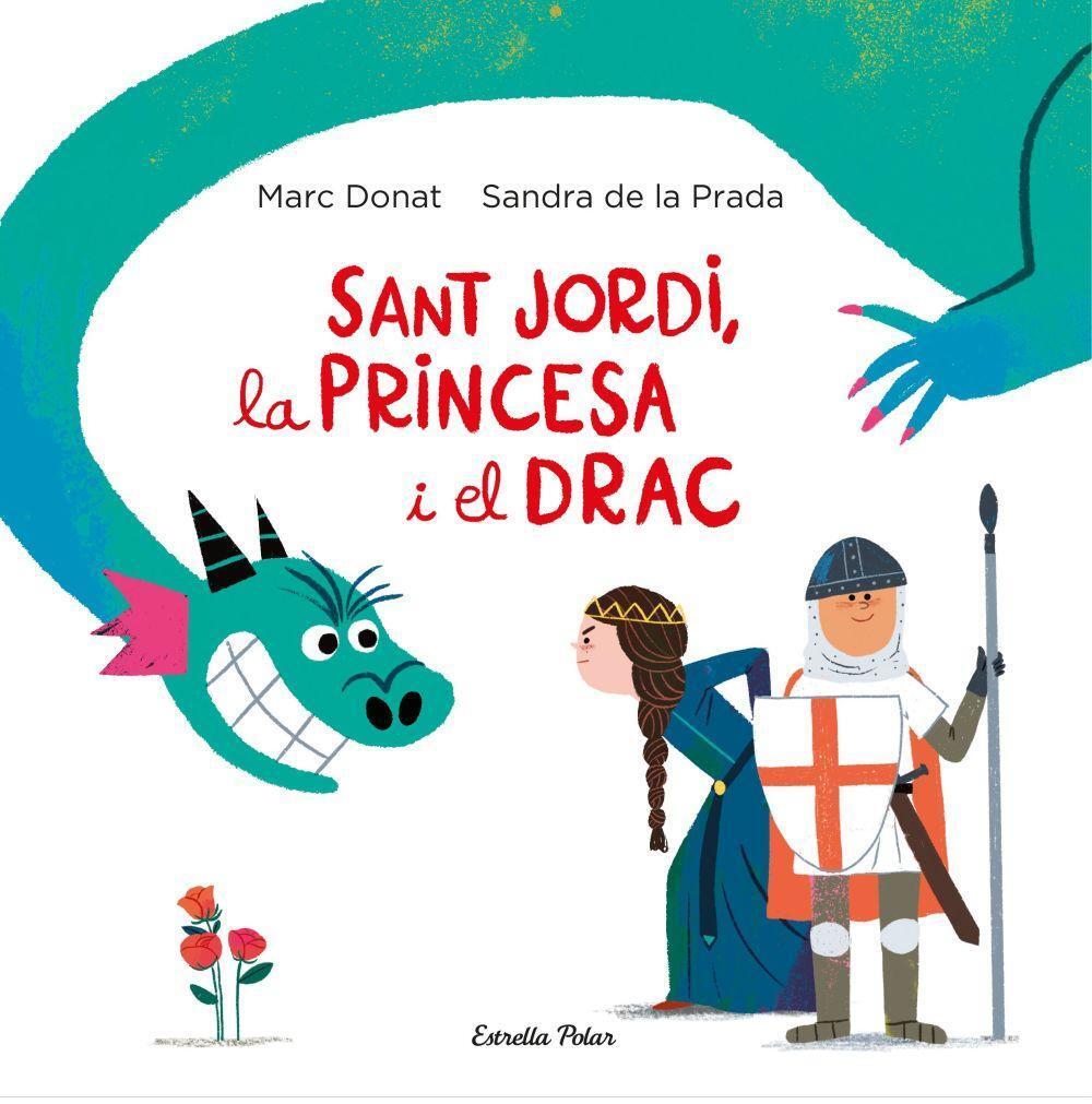 Cover: 9788418134203 | Sant Jordi, la princesa i el drac | Taschenbuch | Katalanisch