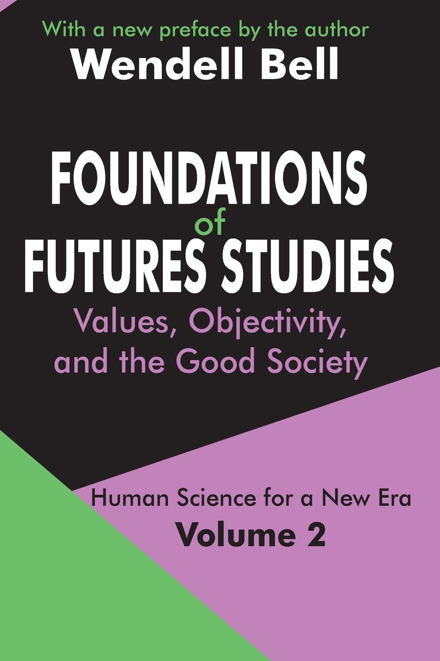 Cover: 9780765805669 | Foundations of Futures Studies | Wendell Bell | Taschenbuch | Englisch