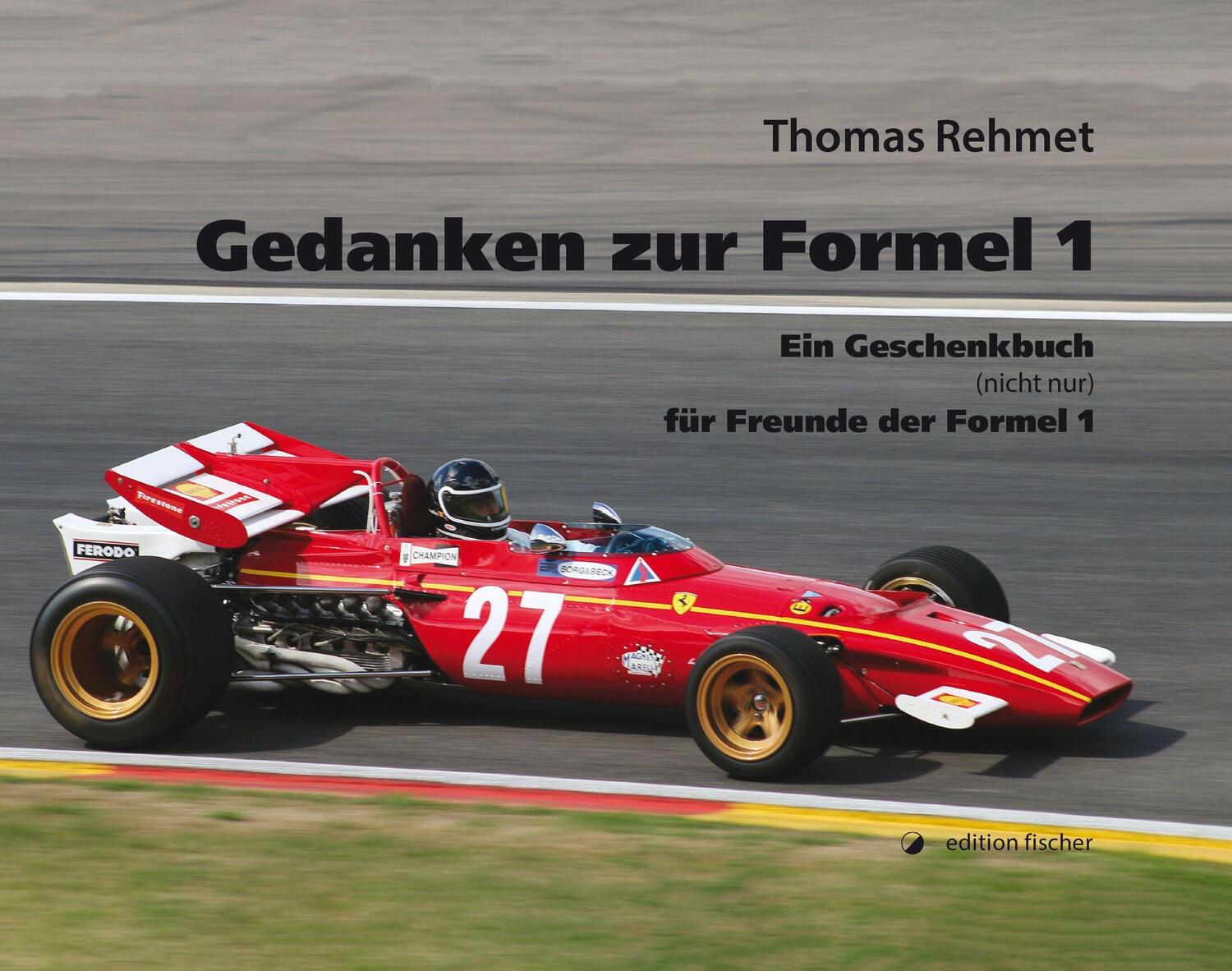 Cover: 9783864556593 | Gedanken zur Formel 1 | Thomas Rehmet | Buch | Deutsch | 2021