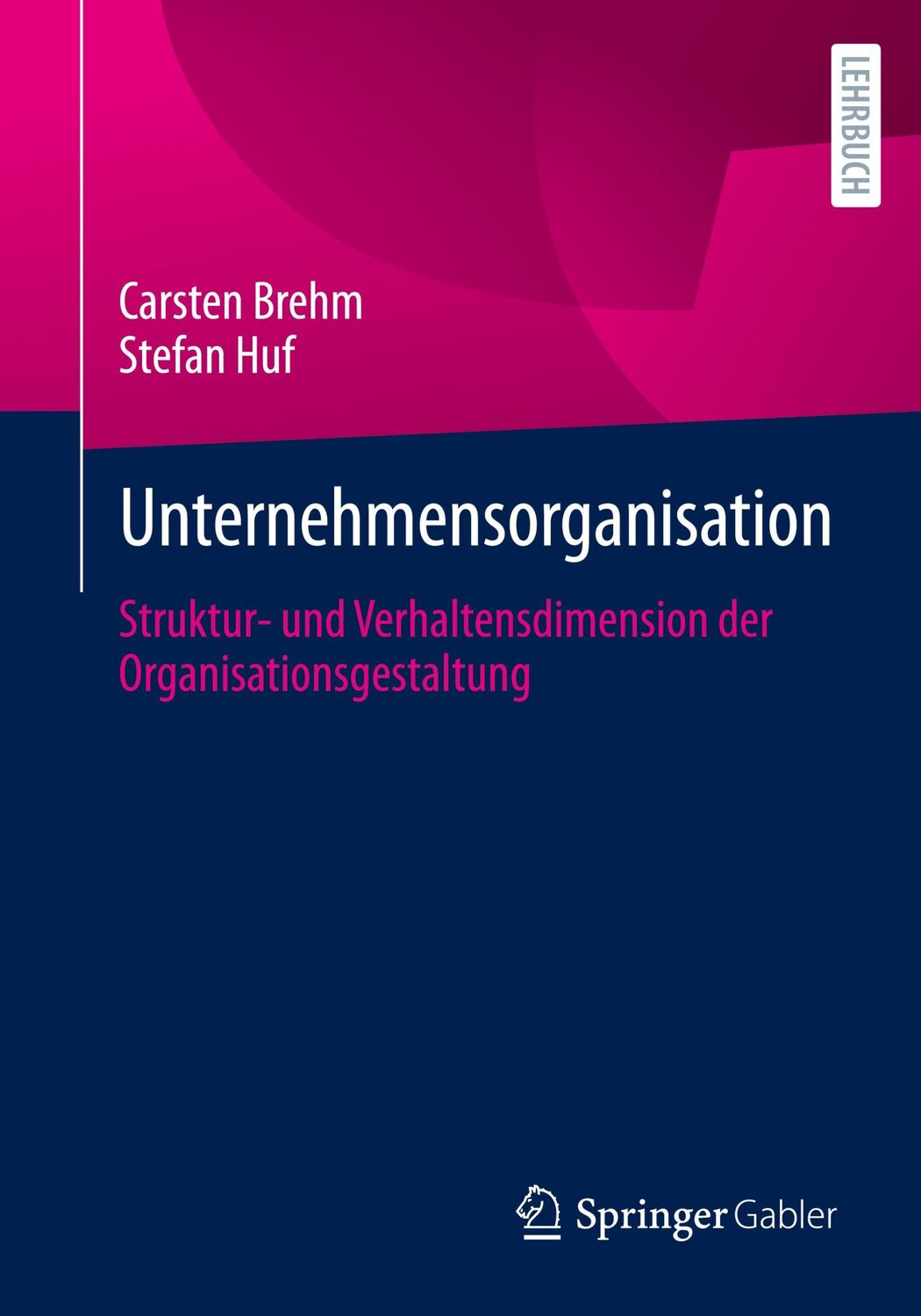 Cover: 9783658455217 | Unternehmensorganisation | Stefan Huf (u. a.) | Taschenbuch | ix