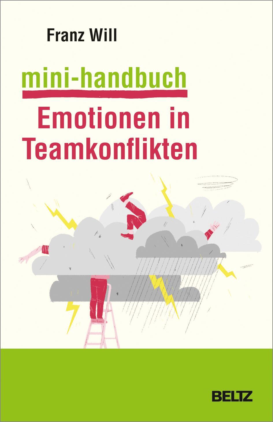 Cover: 9783407367181 | Mini-Handbuch Emotionen in Teamkonflikten | Franz Will | Taschenbuch