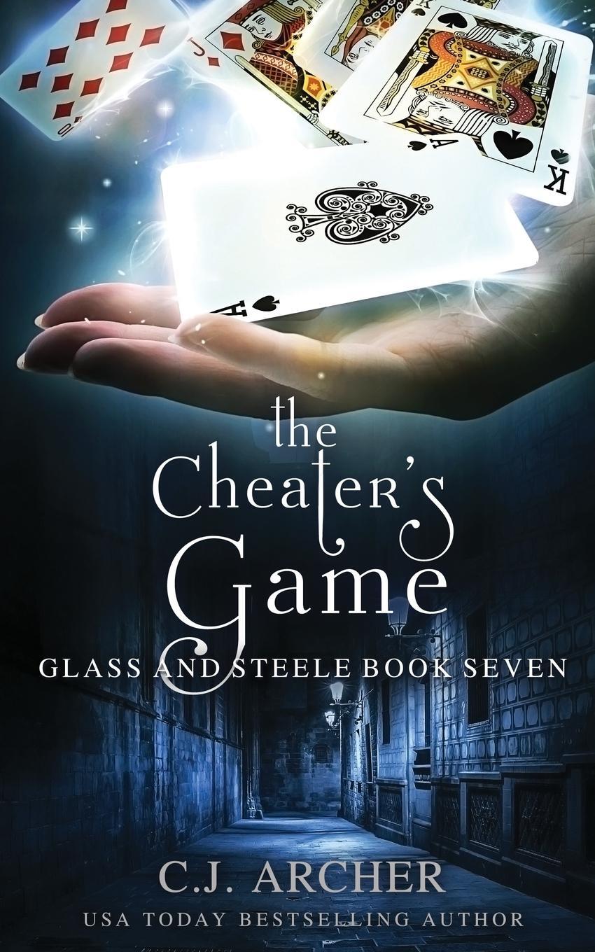 Cover: 9780648214892 | The Cheater's Game | C. J. Archer | Taschenbuch | Glass and Steele