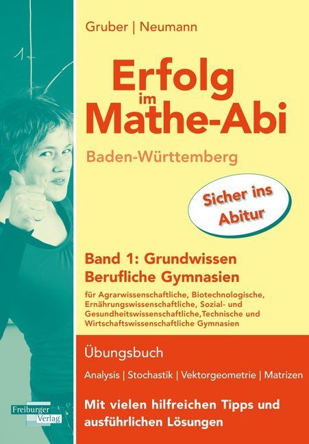 Cover: 9783868146523 | Erfolg im Mathe-Abi Baden-Württemberg Berufliche Gymnasien Band 1:...