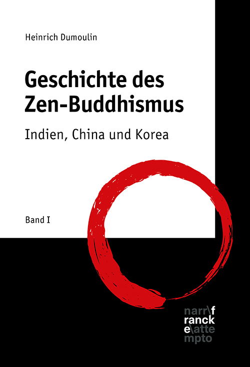 Cover: 9783772085147 | Geschichte des Zen-Buddhismus. Bd.1 | Band 1: Indien, China und Korea