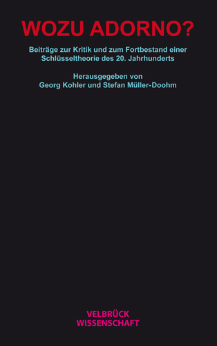 Cover: 9783938808399 | Wozu Adorno? | Georg Kohler (u. a.) | Buch | 300 S. | Deutsch | 2008