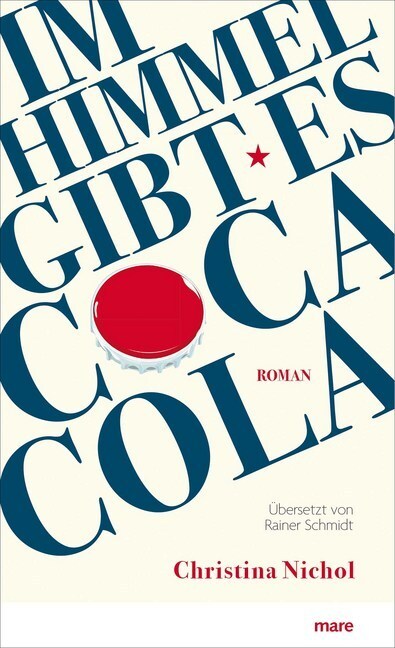 Cover: 9783866482340 | Im Himmel gibt es Coca-Cola | Roman | Christina Nichol | Buch | 2016