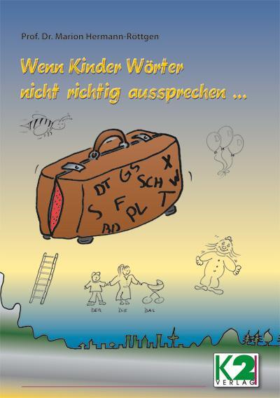 Cover: 9783037225073 | Wenn Kinder Wörter nicht richtig aussprechen... | Hermann-Röttgen