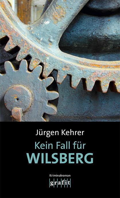 Cover: 9783894256814 | Kein Fall für Wilsberg | Kriminalroman | Jürgen Kehrer | Taschenbuch