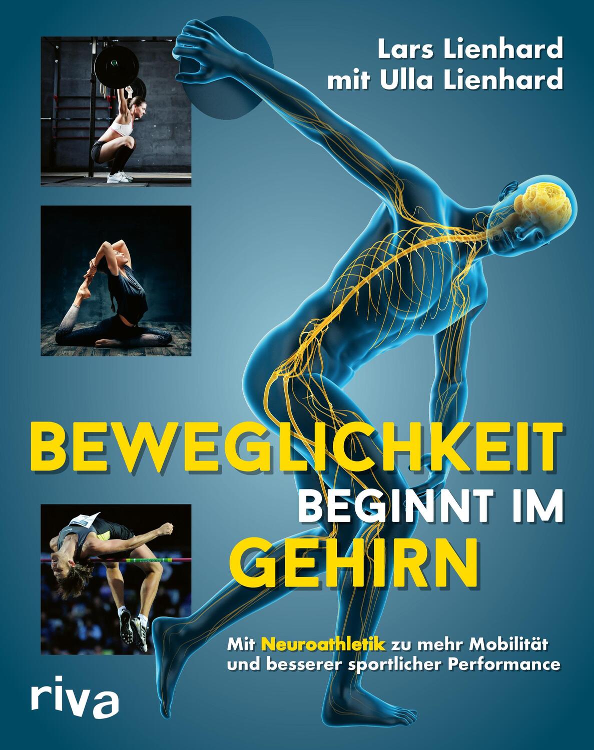 Cover: 9783742324634 | Beweglichkeit beginnt im Gehirn | Lars Lienhard | Taschenbuch | 192 S.
