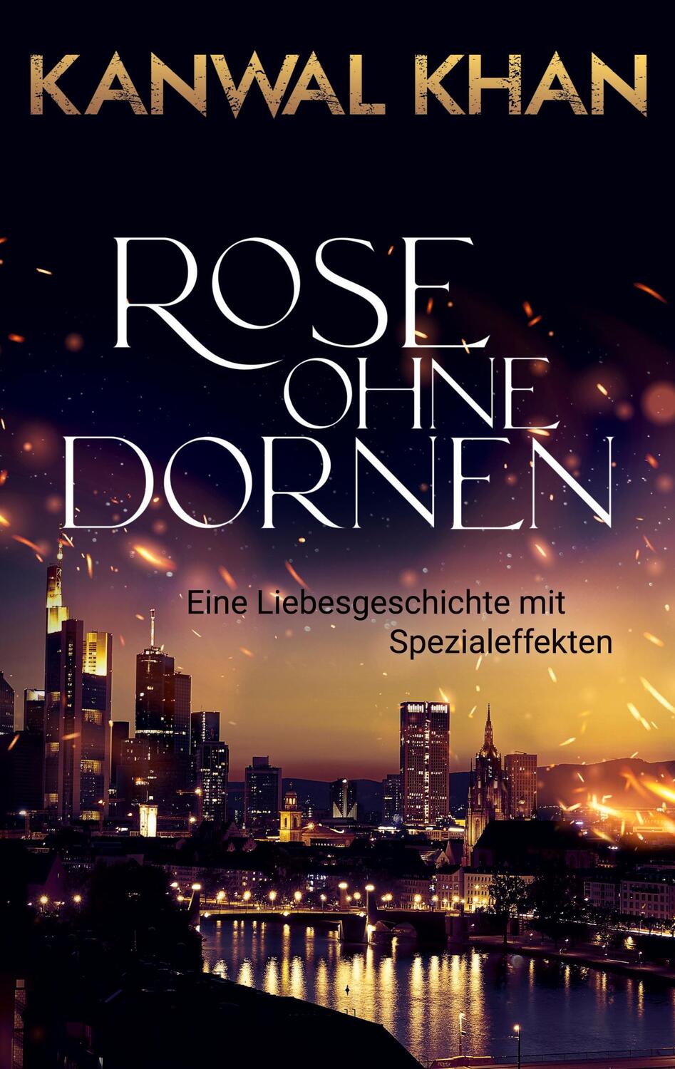 Cover: 9783757840877 | Rose ohne Dornen | Eine Liebesgeschichte mit Spezialeffekten | Khan