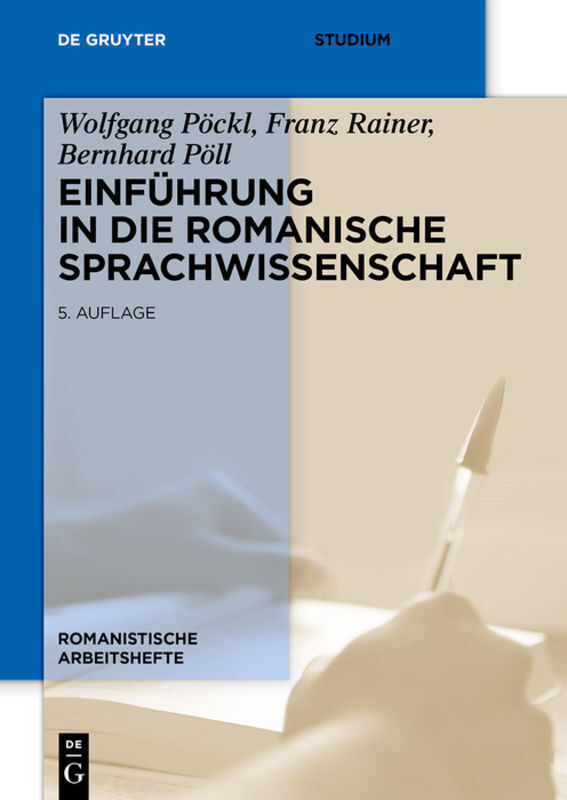 Cover: 9783110310139 | Einführung in die romanische Sprachwissenschaft | Pöckl (u. a.) | Buch