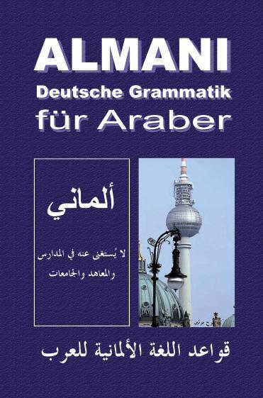 Cover: 9783868700572 | Almani | Deutsche Grammatik für Araber | Khaled Al Rawaschdeh | Buch