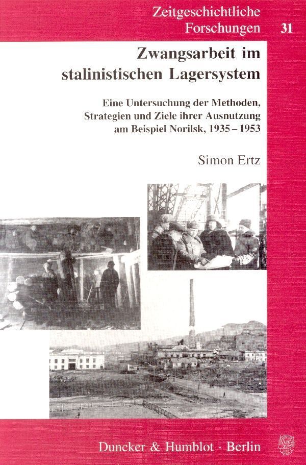 Cover: 9783428118632 | Zwangsarbeit im stalinistischen Lagersystem | Simon Ertz | Taschenbuch
