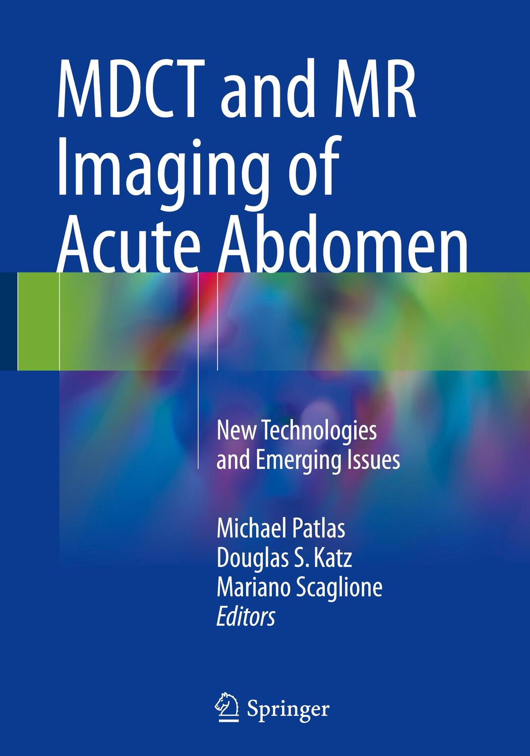 Cover: 9783319707778 | MDCT and MR Imaging of Acute Abdomen | Michael Patlas (u. a.) | Buch