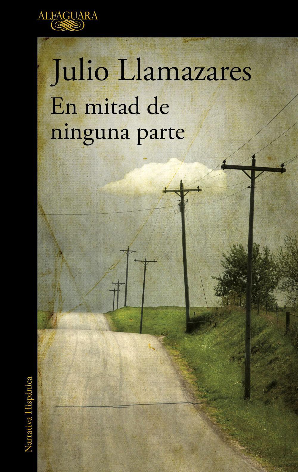 Cover: 9788420416311 | En mitad de ninguna parte | Julio Llamazares | Taschenbuch | Spanisch