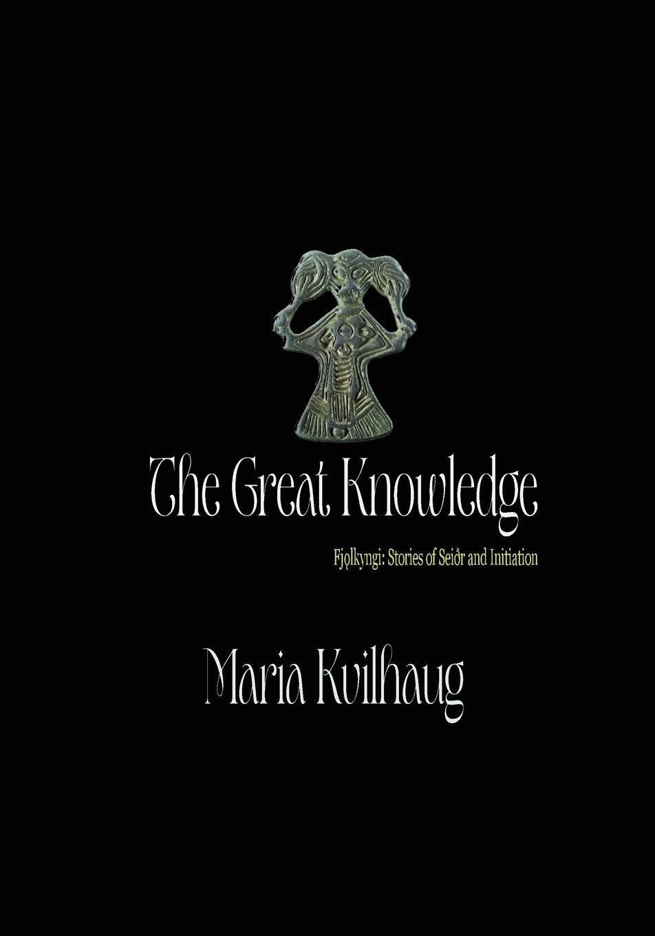 Cover: 9781959350996 | The Great Knowledge | Maria Kvilhaug | Taschenbuch | Paperback | 2023